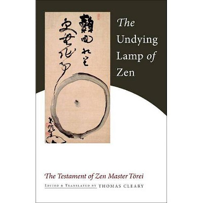 The Undying Lamp of Zen - by  Torei Enji (Paperback)