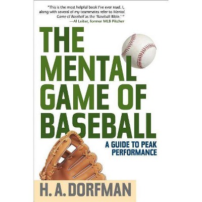 The Mental Game of Baseball - 4th Edition by  H a Dorfman & Karl Kuehl (Paperback)