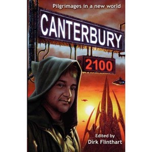 Canterbury 2100 - by  Dirk Flinthart (Paperback) - 1 of 1