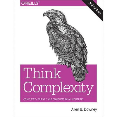 Think Complexity - 2nd Edition by  Allen B Downey (Paperback)