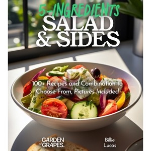 5-Ingredient Salads and Sides - (5-Ingredients Cookbook) by  Billie Lucas (Paperback) - 1 of 1