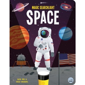 Magic Searchlight - Space - (Seek and Find Magic Searchlight Books) by  Susie Rae (Hardcover) - 1 of 1