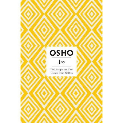 Joy - (Osho Insights for a New Way of Living) by  Osho (Paperback)