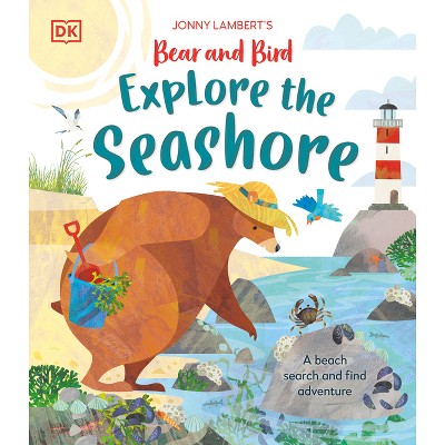 Jonny Lambert's Bear And Bird Explore The Seashore - (the Bear And The ...