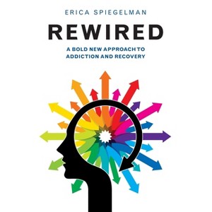 Rewired - by  Erica Spiegelman (Paperback) - 1 of 1