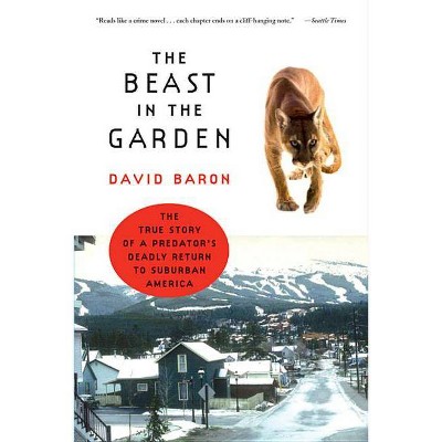 The Beast in the Garden - by  David Baron (Paperback)