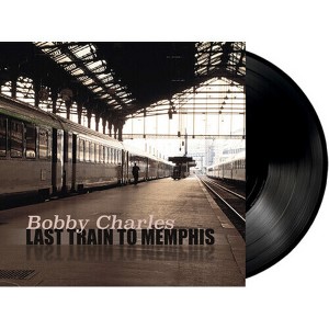 Bobby Charles - Last Train To Memphis (Vinyl) - 1 of 1