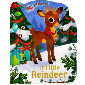 A Little Reindeer - by Holly Berry-Byrd (Board Book) - 1 of 1