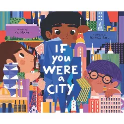If You Were a City - by  Kyo Maclear (Hardcover)