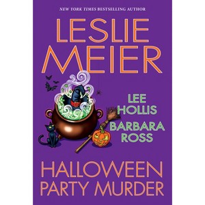 Halloween Party Murder - by  Leslie Meier & Lee Hollis & Barbara Ross (Paperback) - 1 of 1