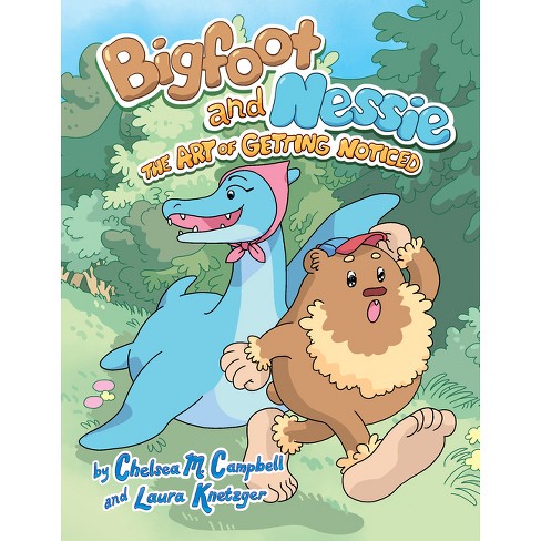 The Art Of Getting Noticed #1 - (bigfoot And Nessie) By Chelsea M Campbell  (hardcover) : Target
