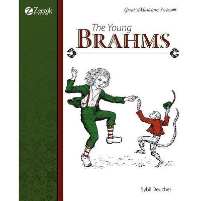 The Young Brahms - by  Sybil Deucher (Paperback)