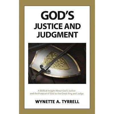 God's Justice and Judgment - by  Wynette a Tyrrell (Paperback)