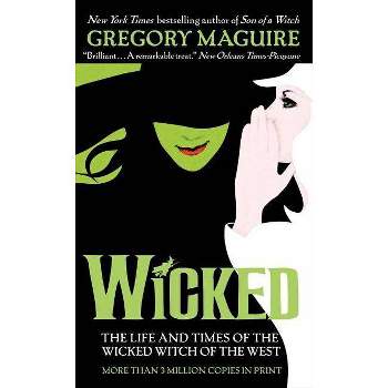 Wicked (Reprint) (Paperback) by Gregory Maguire