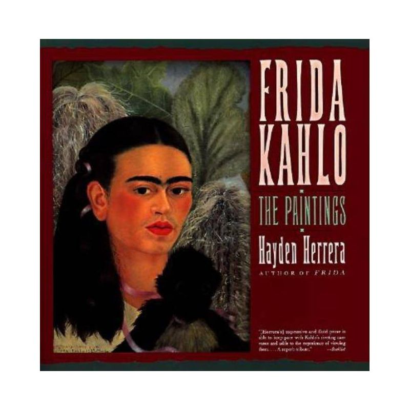 Frida Kahlo: The Paintings - by  Hayden Herrera (Paperback), 1 of 2