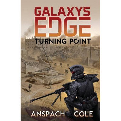 Turning Point - (Galaxy's Edge) by  Jason Anspach & Nick Cole (Paperback)