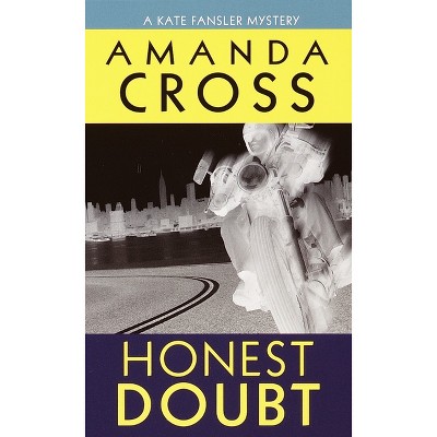 Honest Doubt - (Kate Fansler) by  Amanda Cross (Paperback)