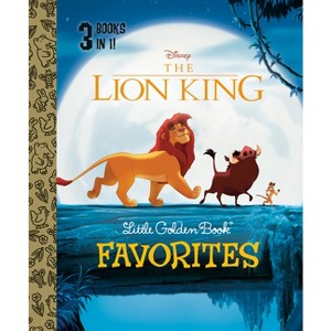 The Lion King Little Golden Book Favorites (Disney the Lion King) - by  Golden Books (Hardcover) - 1 of 1