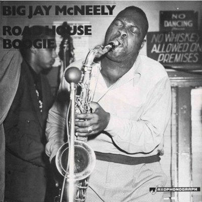 Big Jay McNeely - Roadhouse Boogie L.A. & Chicago (Vinyl)