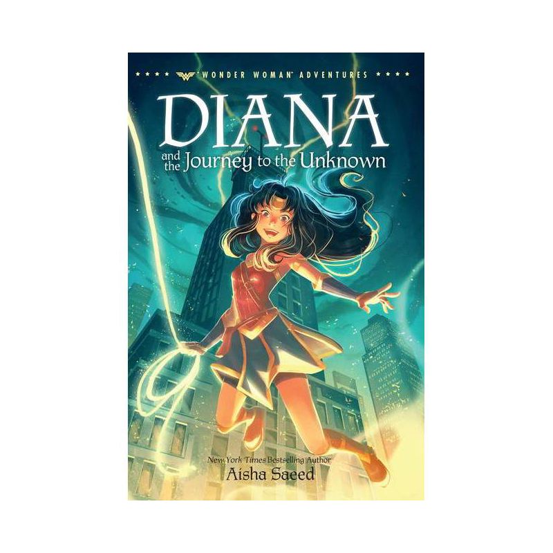 Diana and the Journey to the Unknown - (Wonder Woman Adventures) by  Aisha Saeed (Hardcover), 1 of 2