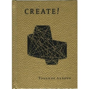 Create! - by  Eduardo Arroyo (Hardcover) - 1 of 1