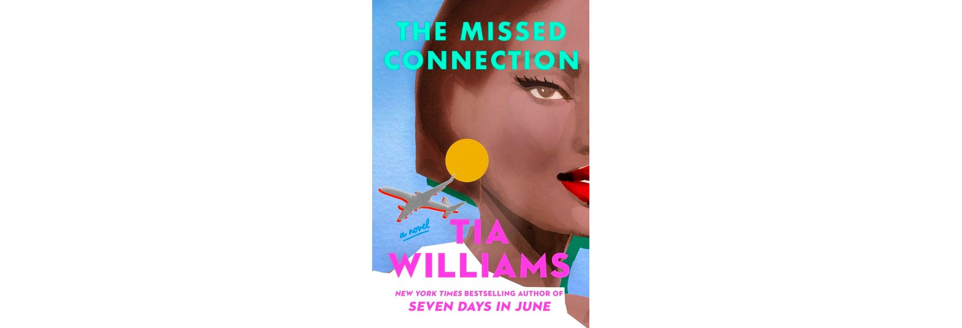 The Missed Connection - by Tia Williams