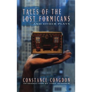 Tales of the Lost Formicans and Other Plays - by  Constance Congdon (Paperback) - 1 of 1
