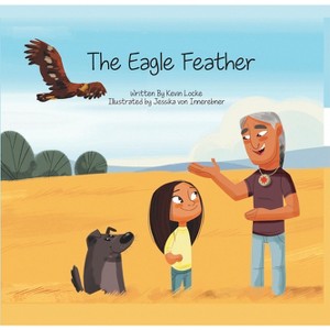 The Eagle Feather - by  Kevin Locke (Hardcover) - 1 of 1