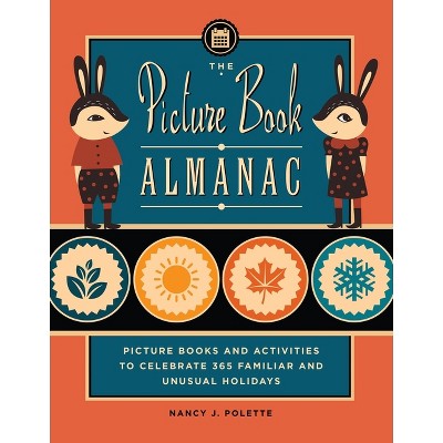 The Picture Book Almanac - by  Nancy Polette (Paperback)