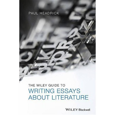 Guide to Writing Essays - by  Paul Headrick (Paperback)