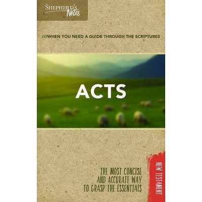 Shepherd's Notes: Acts - by  Dana Gould (Paperback)