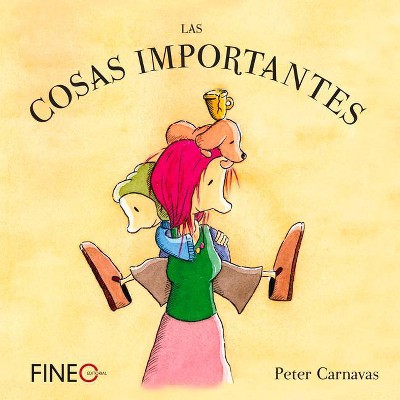 Las Cosas Importantes - by  Peter Carnavas (Hardcover)