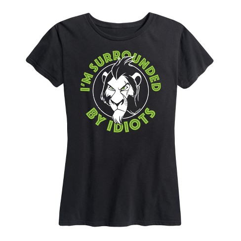 Women's - The Lion King - Scar I'm Surrounded By Idiots Short Sleeve Graphic T-Shirt - image 1 of 4