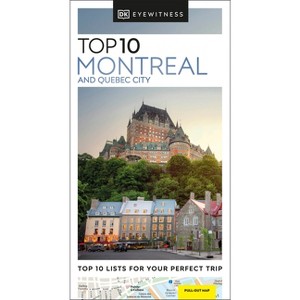 DK Top 10 Montreal and Quebec City - (Pocket Travel Guide) by  Dk Travel (Paperback) - 1 of 1