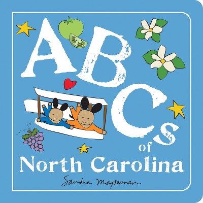 Abcs Of North Carolina - (abcs Regional) By Sandra Magsamen (board Book ...