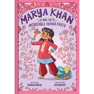 Marya Khan and the Incredible Henna Party (Marya Khan #1) - by Saadia Faruqi - 1 of 1