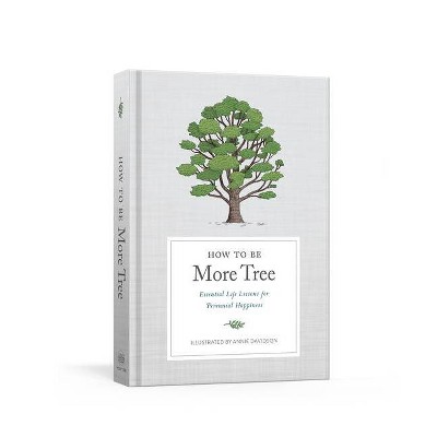 How to Be More Tree - by  Potter Gift (Hardcover)