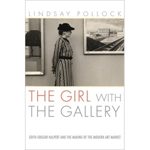 The Girl with the Gallery - by  Lindsay Pollock (Paperback) - 1 of 1