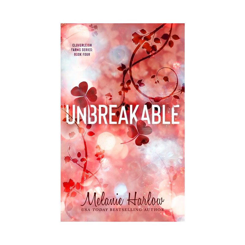 Unbreakable - by  Melanie Harlow (Paperback), 1 of 2