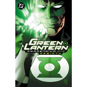 Green Lantern Compendium One: Rebirth - by  Geoff Johns & Dave Gibbons (Paperback) - 1 of 1