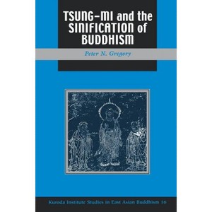 Gregory - (Kuroda Studies in East Asian Buddhism) by  Peter N Gregory (Paperback) - 1 of 1