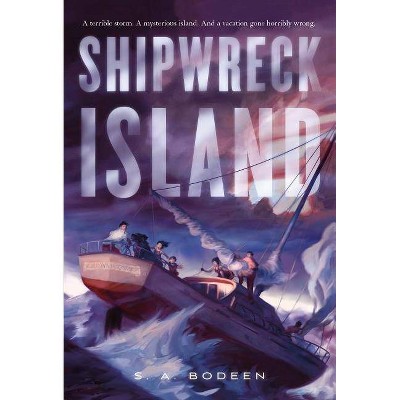 Shipwreck Island - by  S A Bodeen (Paperback)