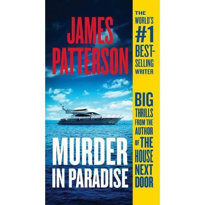 Murder in Paradise -  by James Patterson (Paperback)