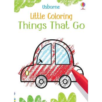 Little Coloring Things That Go - by  Kirsteen Robson (Paperback)