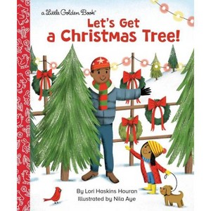 Let's Get a Christmas Tree! - (Little Golden Book) by  Lori Haskins Houran (Hardcover) - 1 of 1