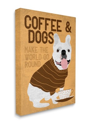 Stupell Industries Coffee and Dogs Phrase French Bulldog Café Pet