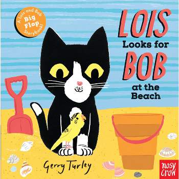 Lois Looks for Bob at the Beach - (Board Book)