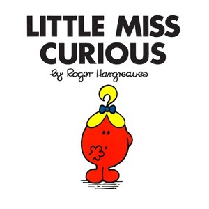 Little Miss Curious - (Mr. Men and Little Miss) by  Roger Hargreaves (Paperback) - 1 of 1