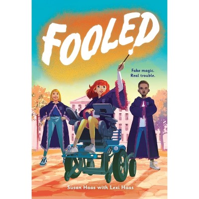 Fooled - by  Susan Haas & Lexi Haas (Hardcover)