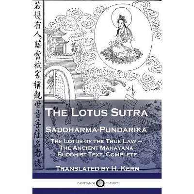 The Lotus Sutra - Saddharma-Pundarika - by  H Kern (Paperback)